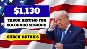 $1,130 TABOR Refund for Colorado Seniors 2025 – Eligibility, Payment Schedule & Details