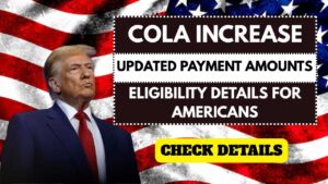 COLA Increase 2026: Updated Payment Amounts and Eligibility Details for Americans