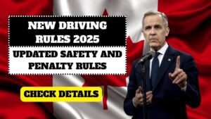 Canada’s New Driving Rules 2025: Updated Safety Regulations and $1000 Penalty Details