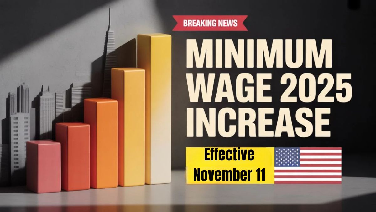 U.S. Minimum Wage Increase 2025: New Hourly Pay Rates Effective November 11